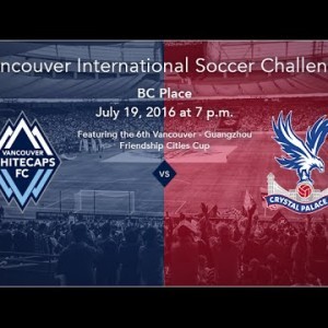 Coming to BC Place: 'Caps vs. Crystal Palace